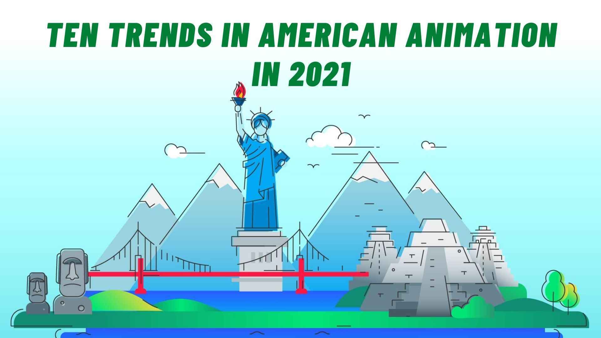 Trends in American Animation in 2021