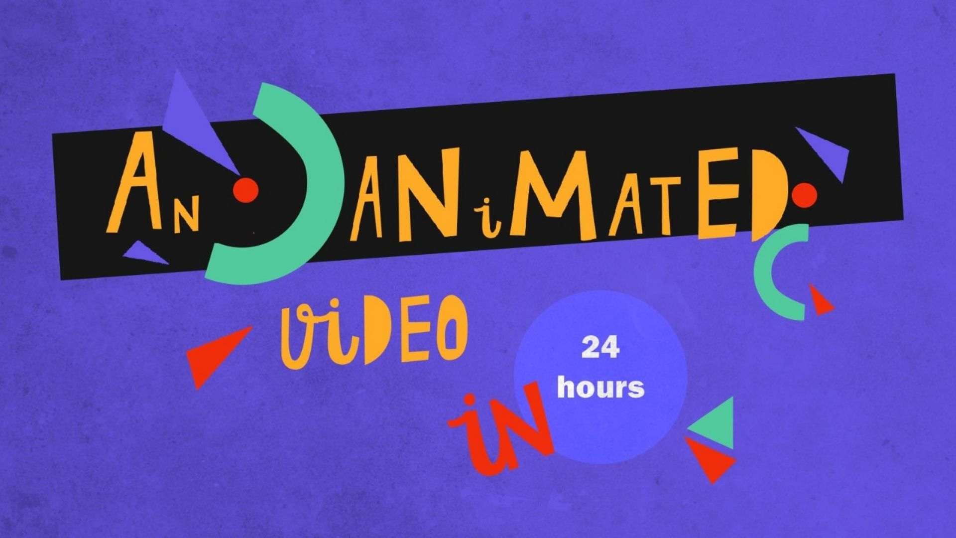 Animated Video in 24 Hours