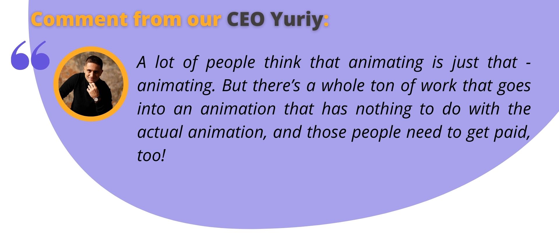 CEO Yuri's comment about animation