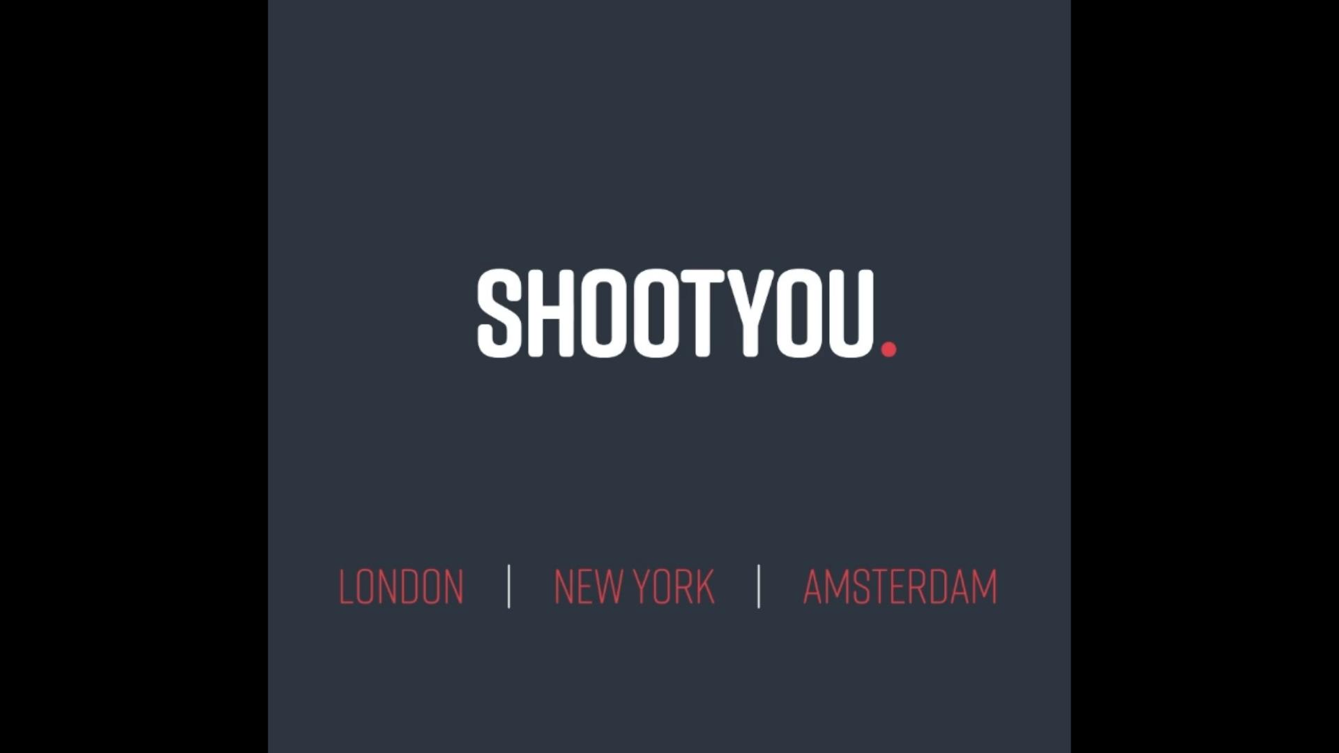 SHOOT YOU
