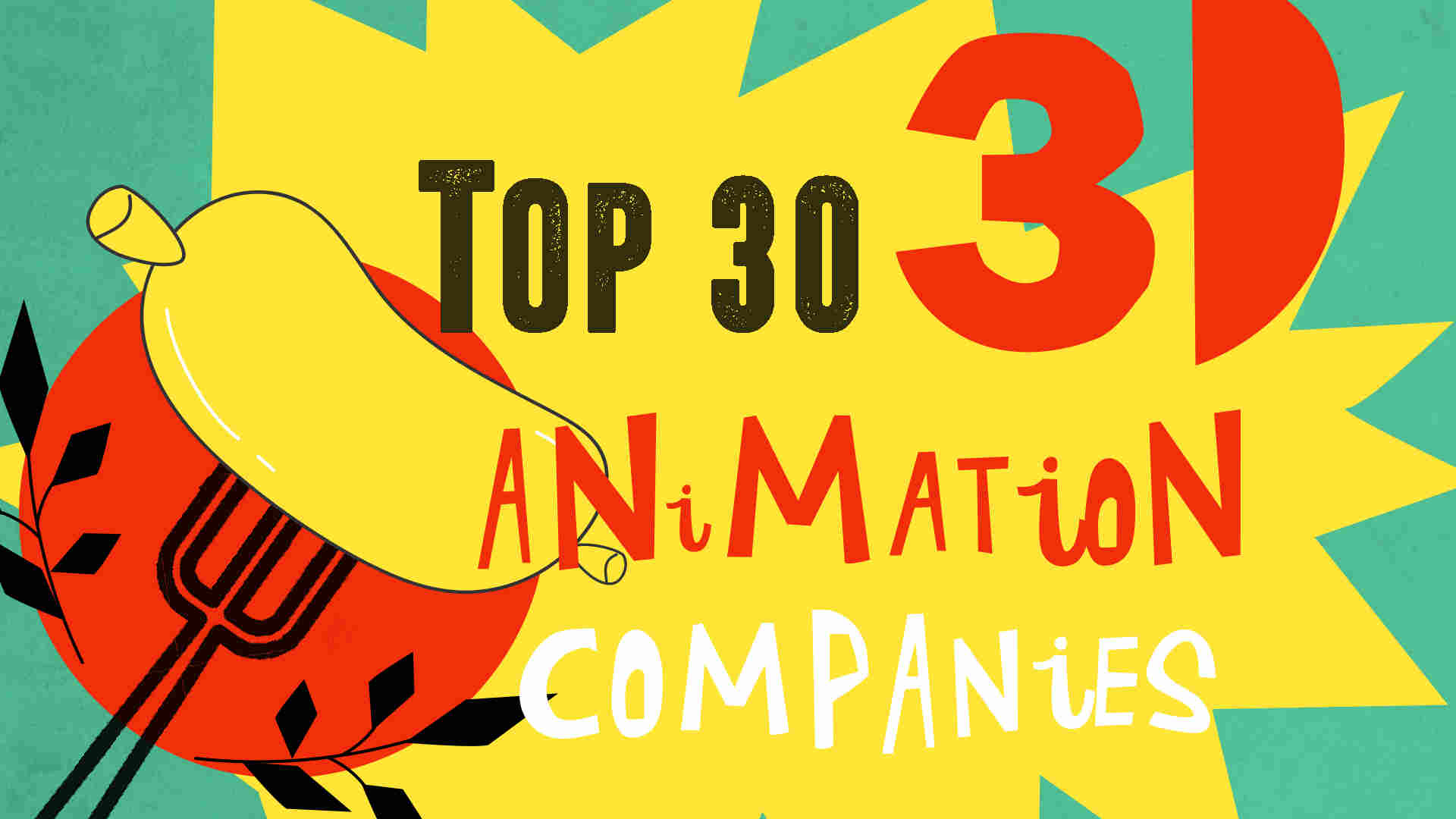 Top 30 3D animation companies